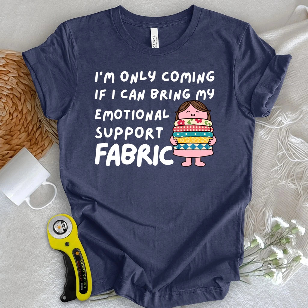 Emotional Support Fabric T-shirt