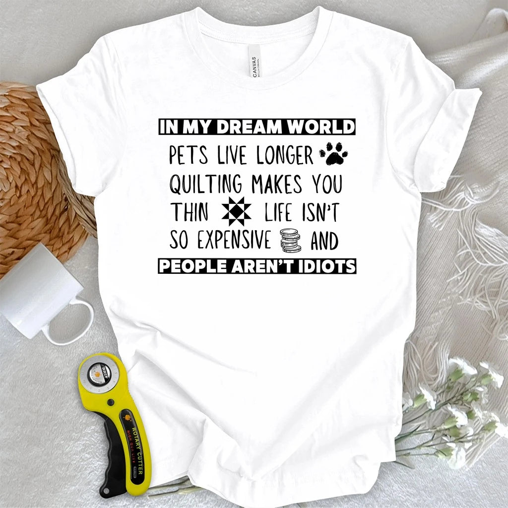 Dream World Quilting T-shirt