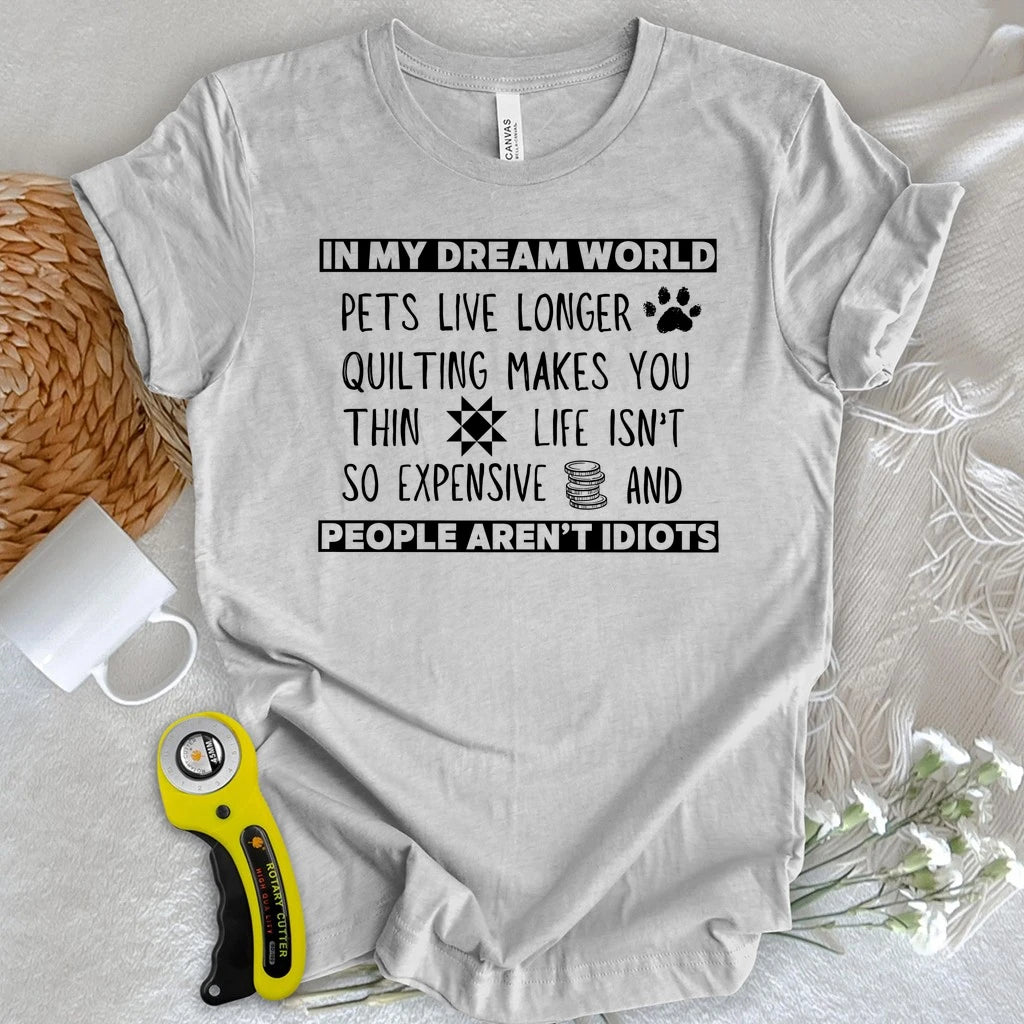 Dream World Quilting T-shirt