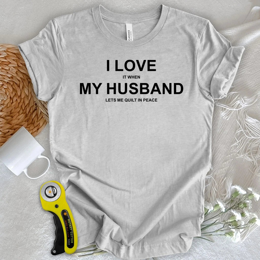 I Love My Husband T-shirt
