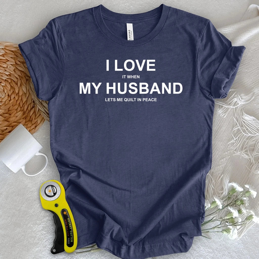 I Love My Husband T-shirt