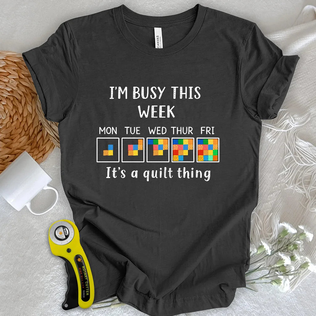 A Busy Week T-shirt