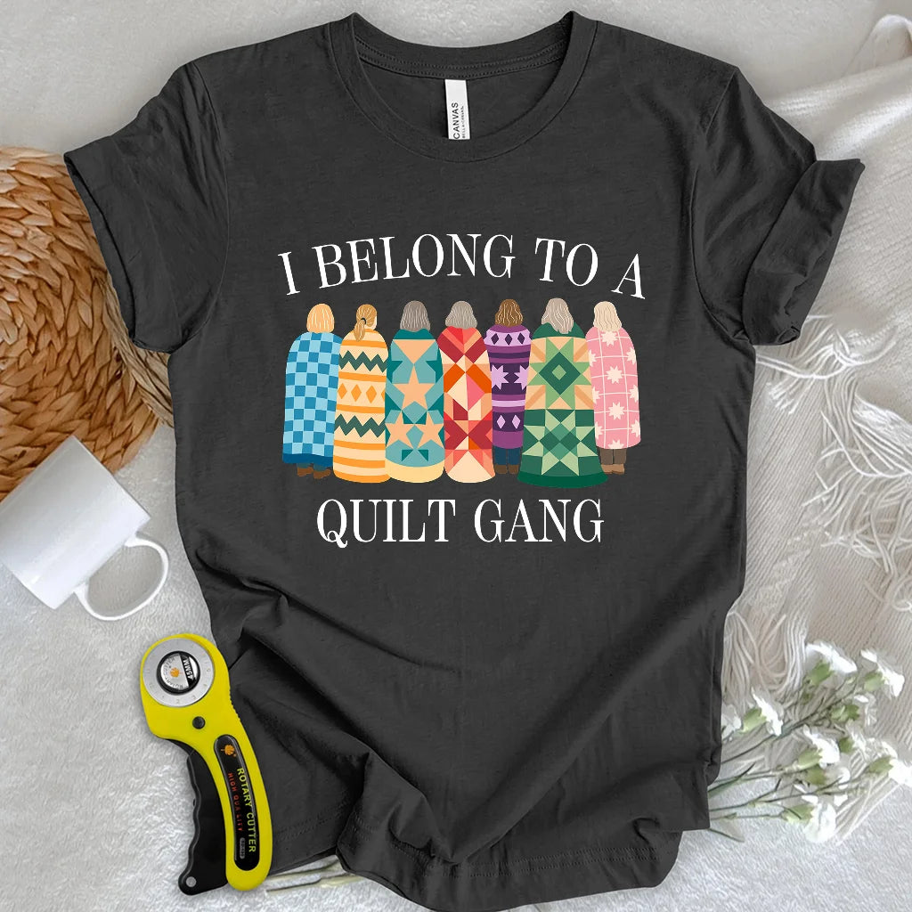 Belong to Quilt Gang T-shirt