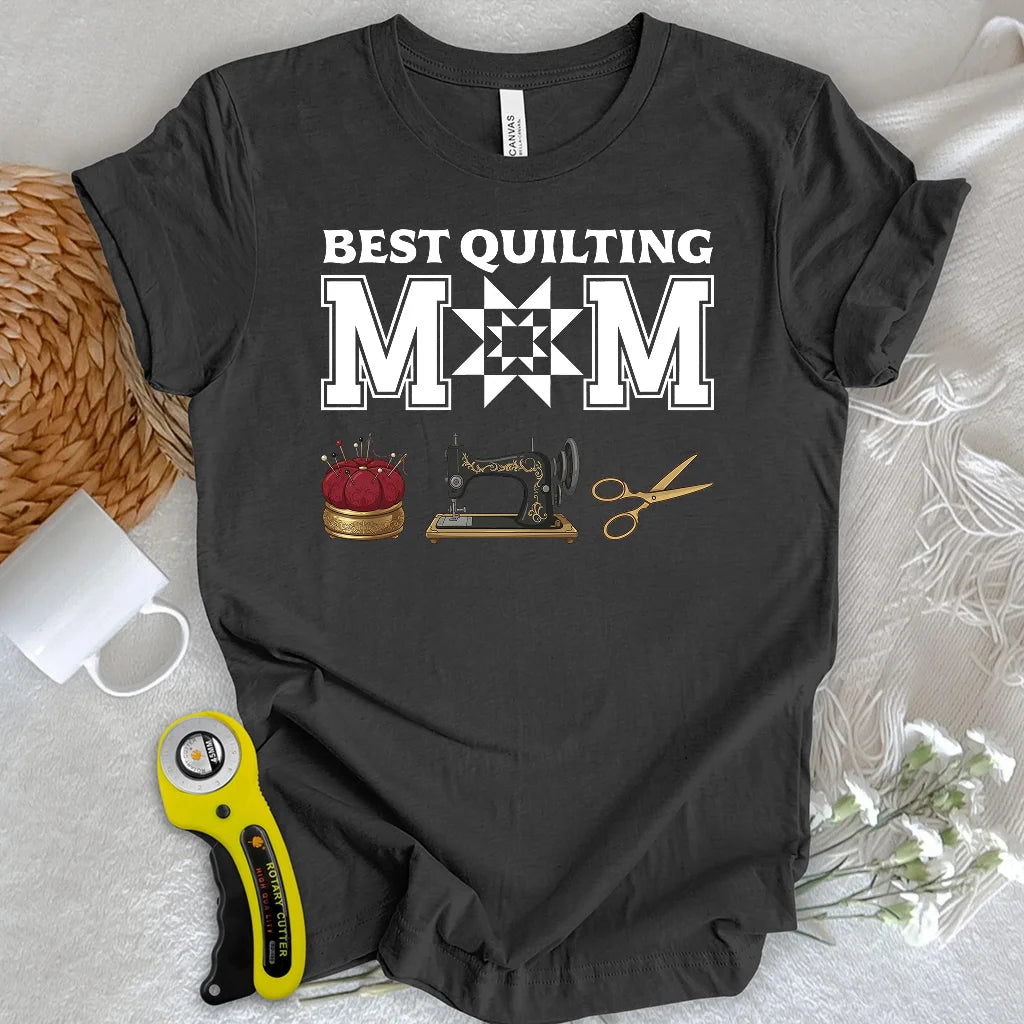 Best Quilting Mom T-Shirt