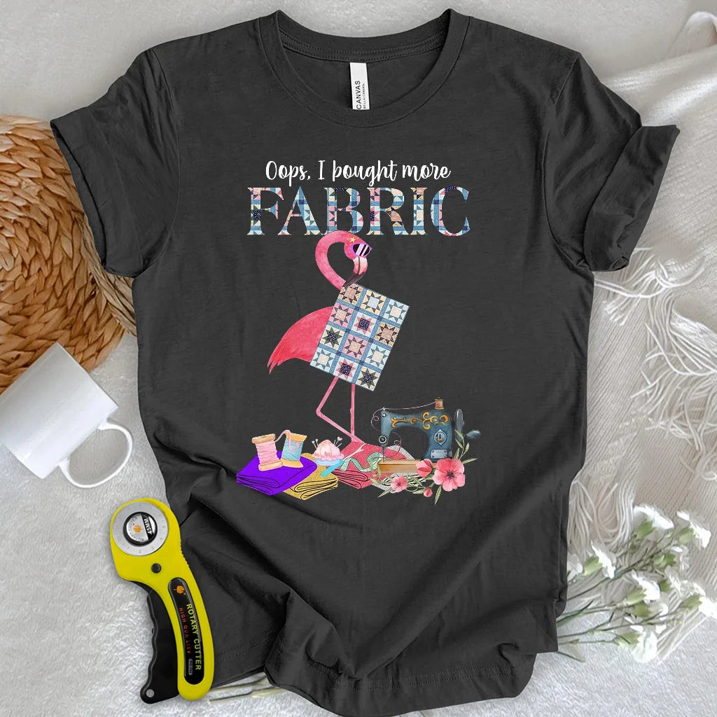 J'ai acheté plus de tissu pour un t-shirt
