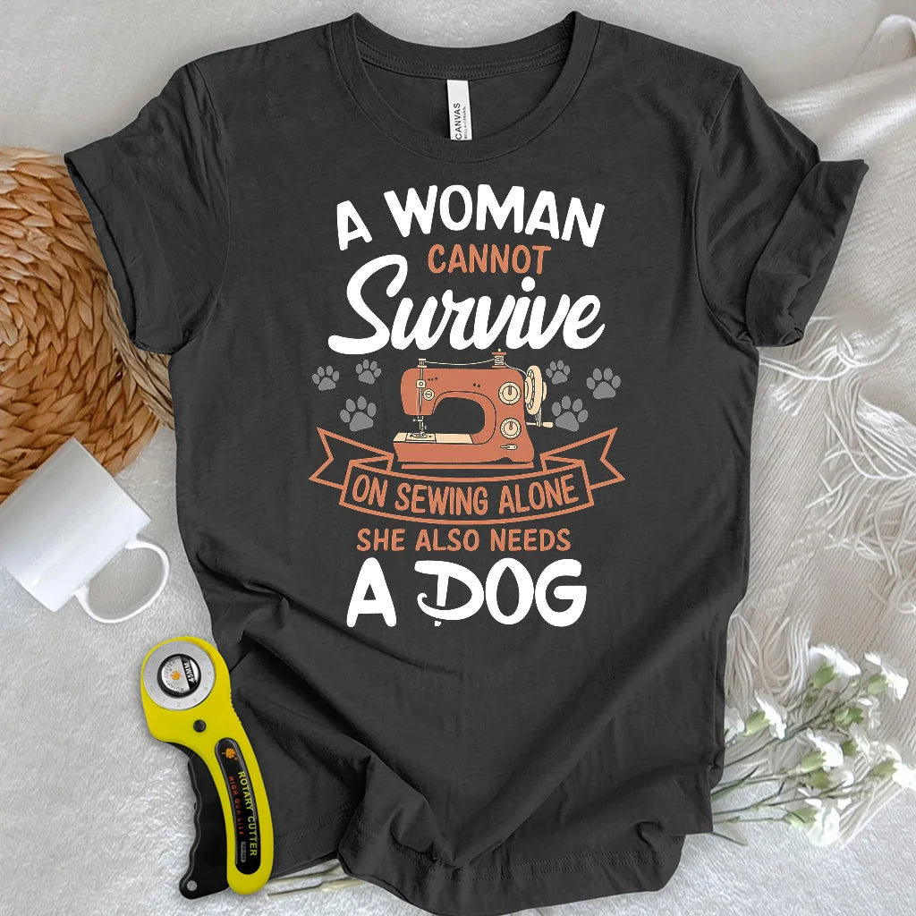 Can’t Sew Without My Dog T-Shirt
