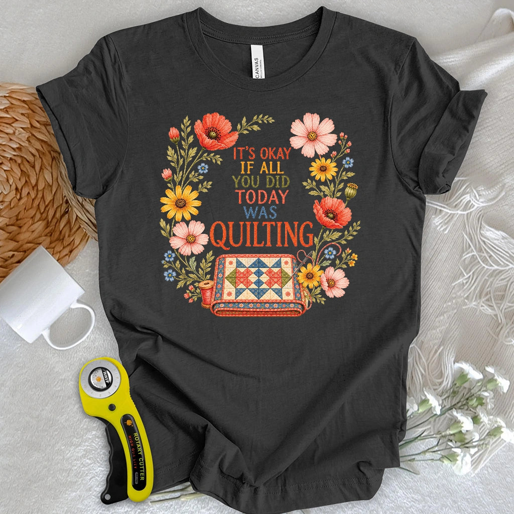 It’s Okay, Sew Serene T-shirt