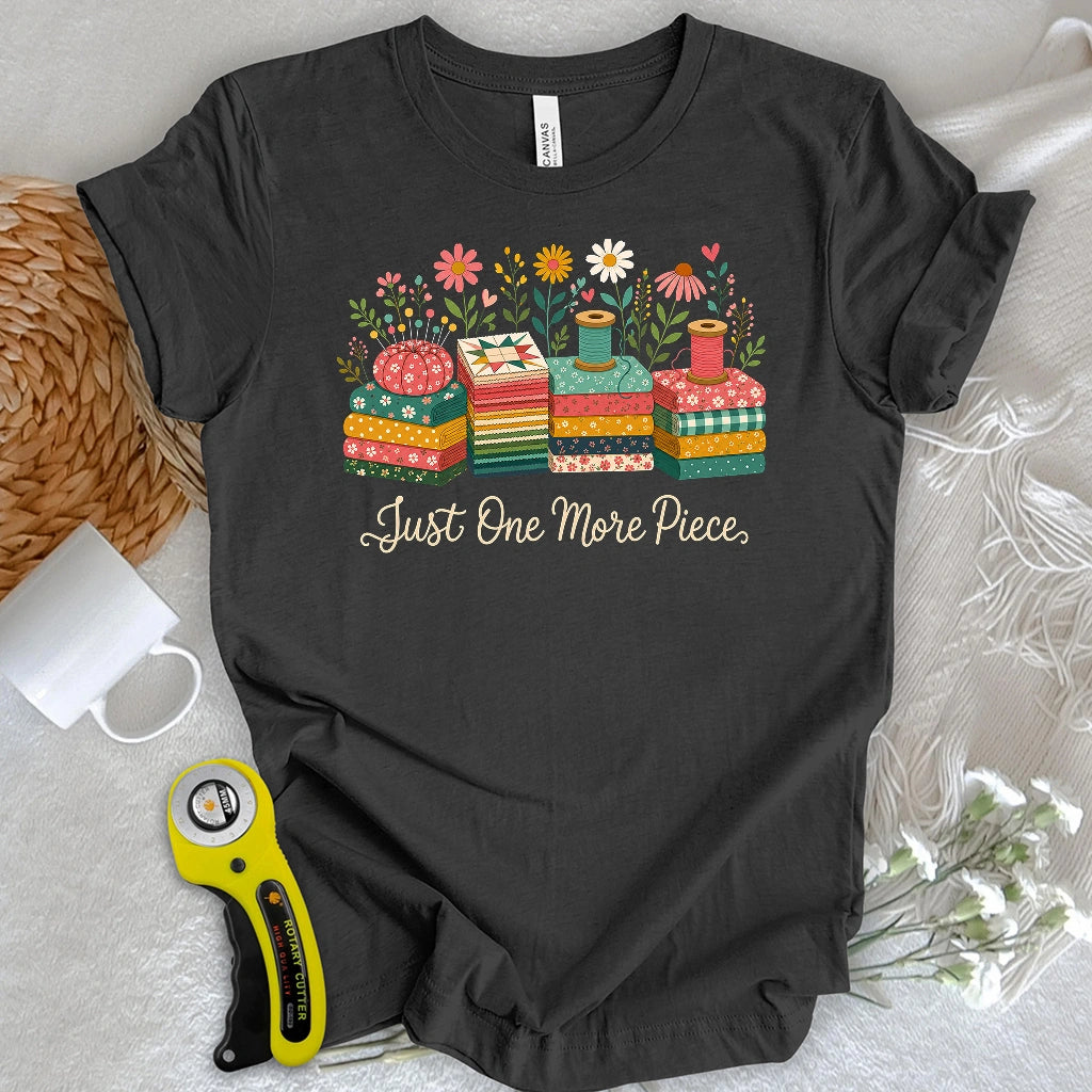 Just One More Piece T-shirt