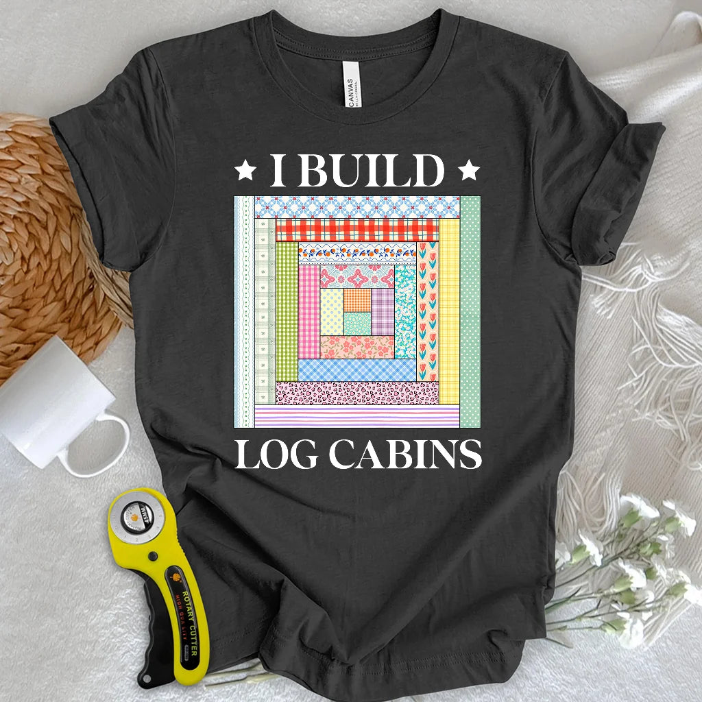 Log Cabin Builder T-shirt