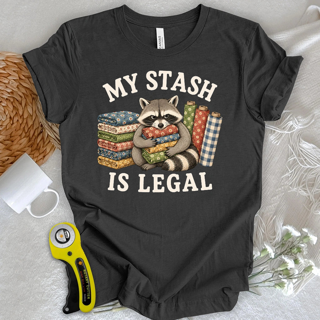 My Stash Is Legal T-shirt