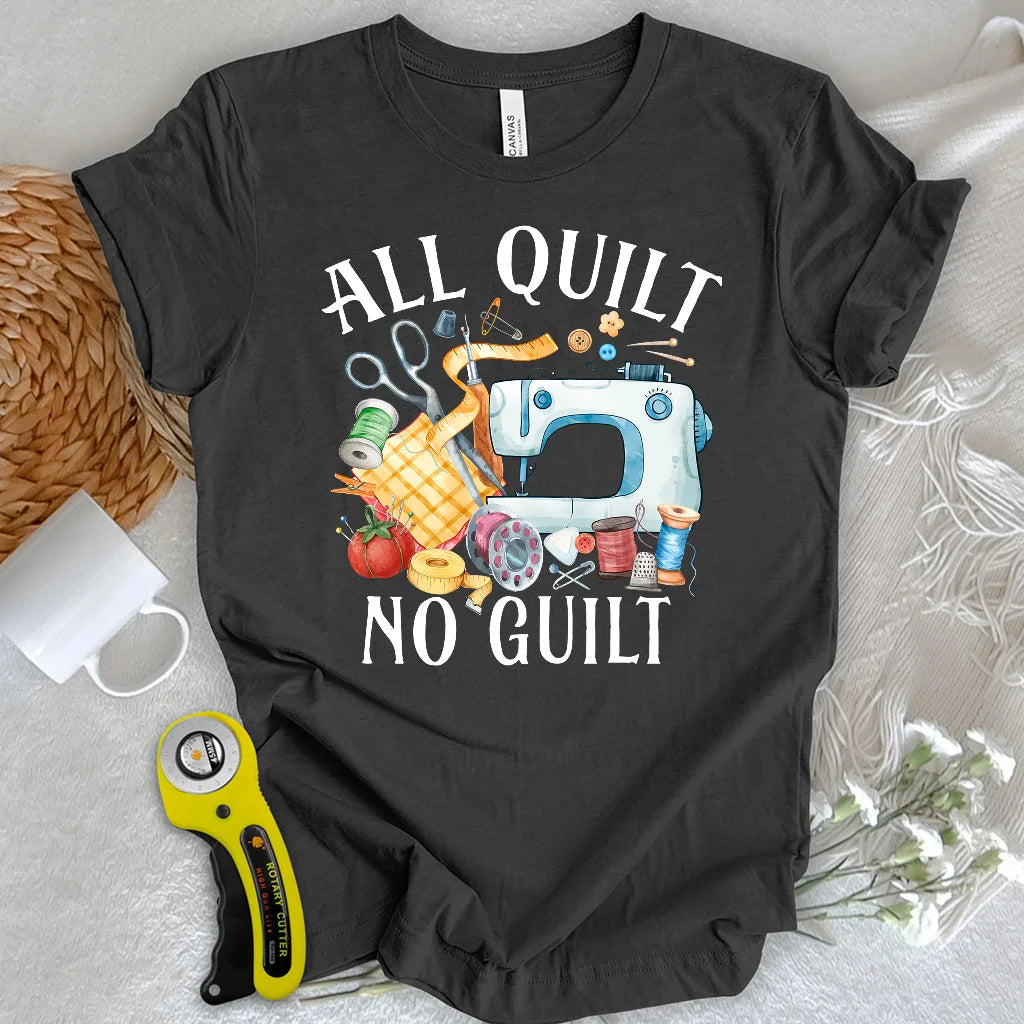Quilt Without Guilt T-shirt