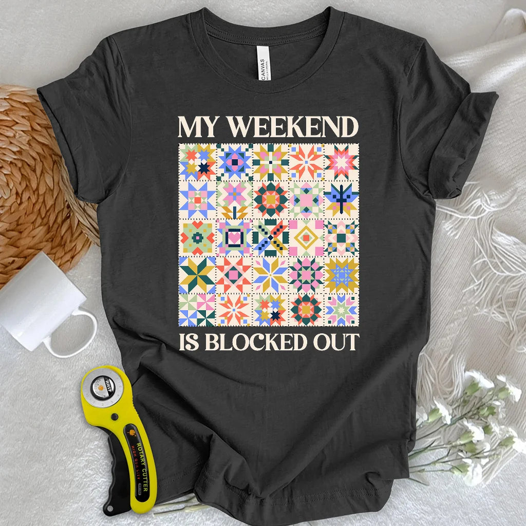 Quilted Weekend Plans T-shirt