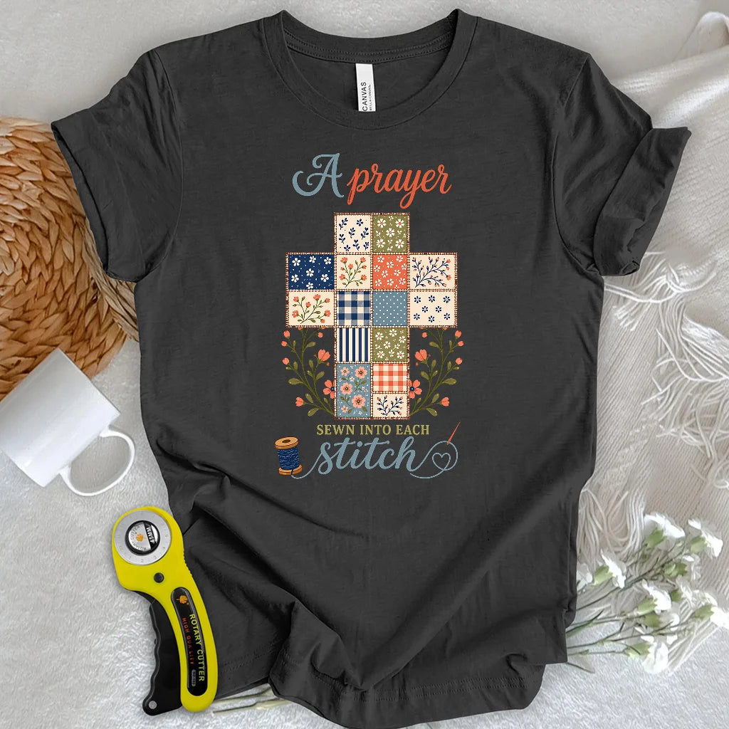 Quilter’s Prayer T-Shirt
