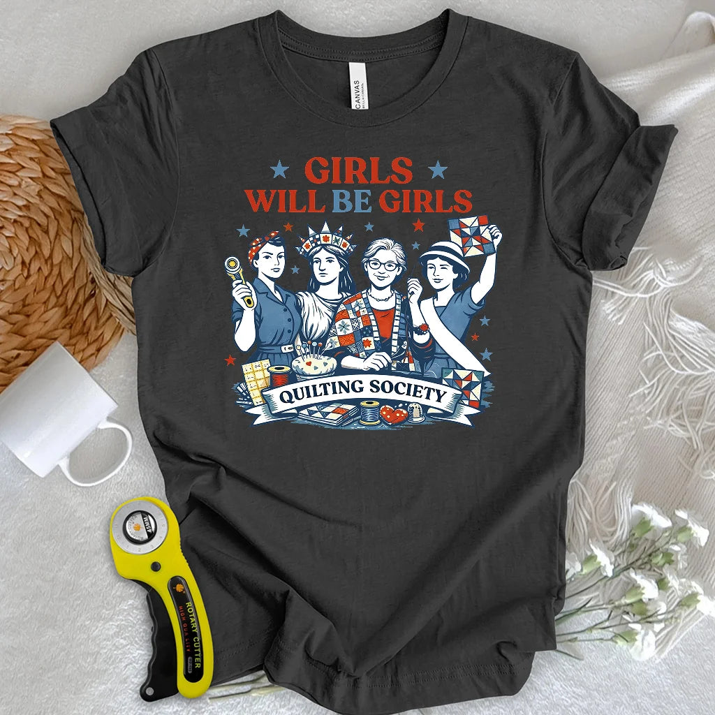 Quilters Will Be Quilters T-shirt