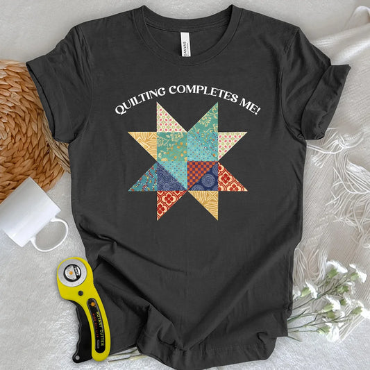 Quilting completes me! T-shirt