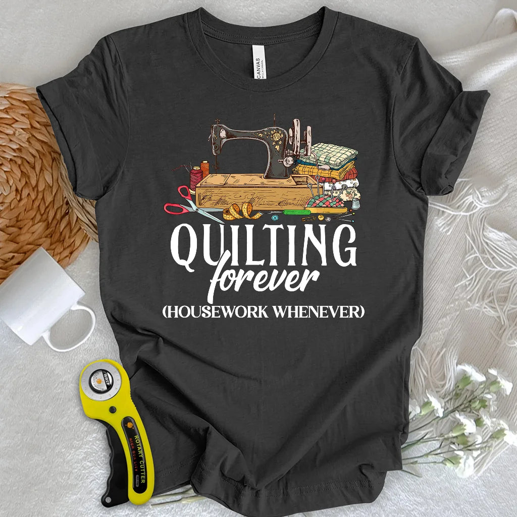 Quilts Before Chores T-shirt