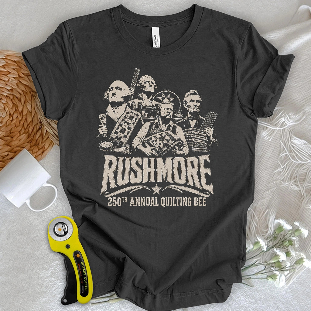 Rushmore Quilting Bee 250th T-shirt