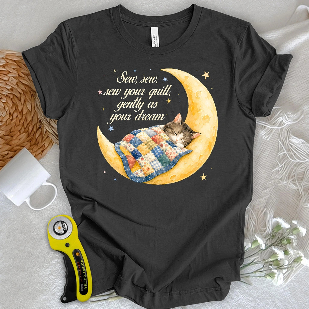 Sew, Sew, sew Your Quilt T-shirt