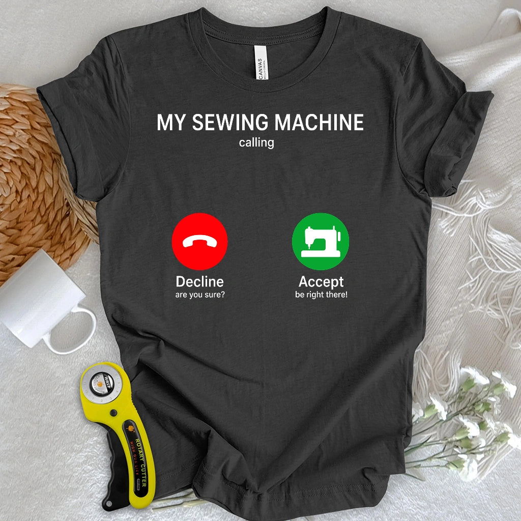 Sewing Machine Calling T-shirt