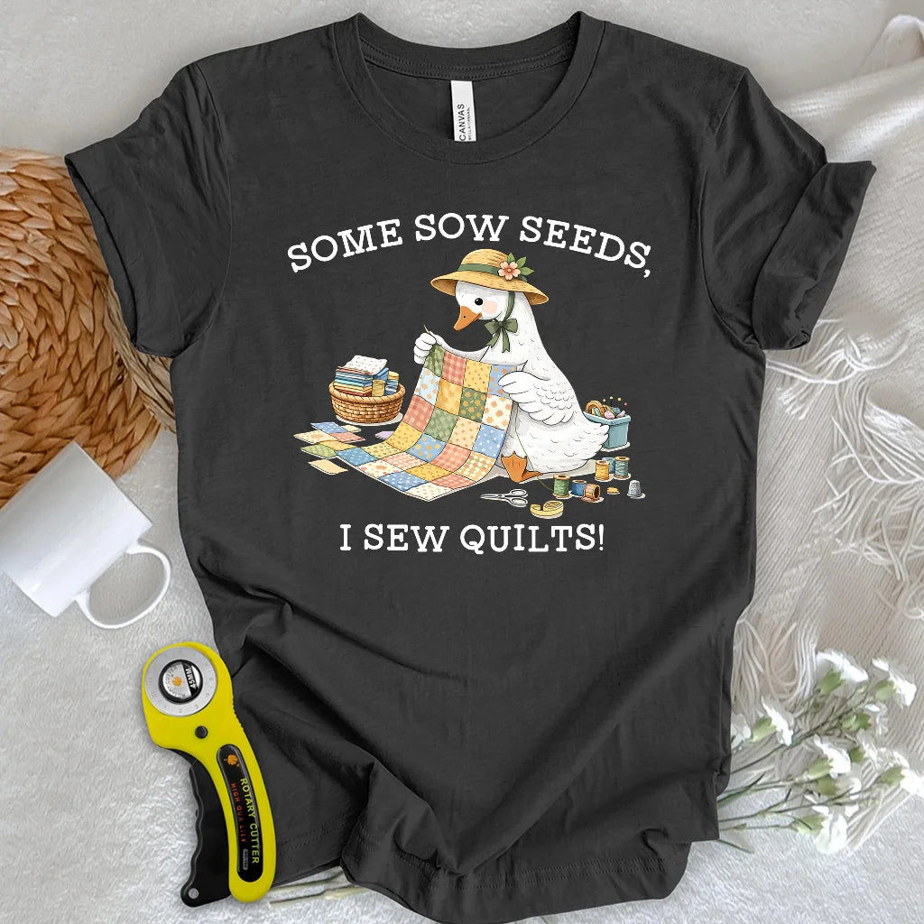 Sow Seeds, Sew Quilts T-shirt