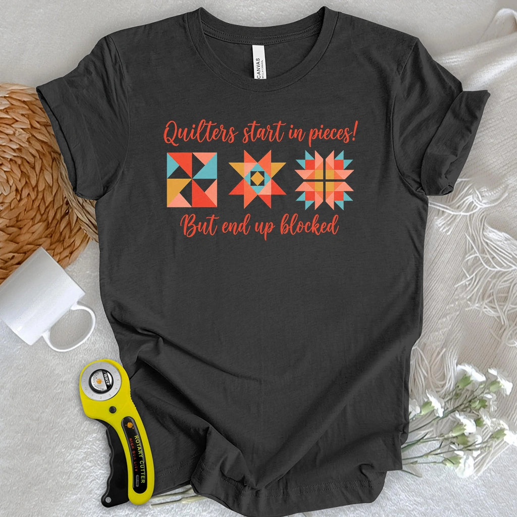 Start in Pieces, End in Blocks T-shirt