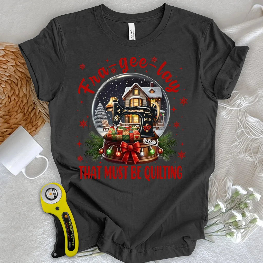 The Quilter’s Snow Globe T-shirt