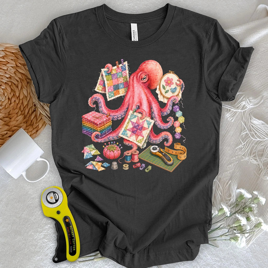 Too Many Quilts, Not Enough Arms T-shirt