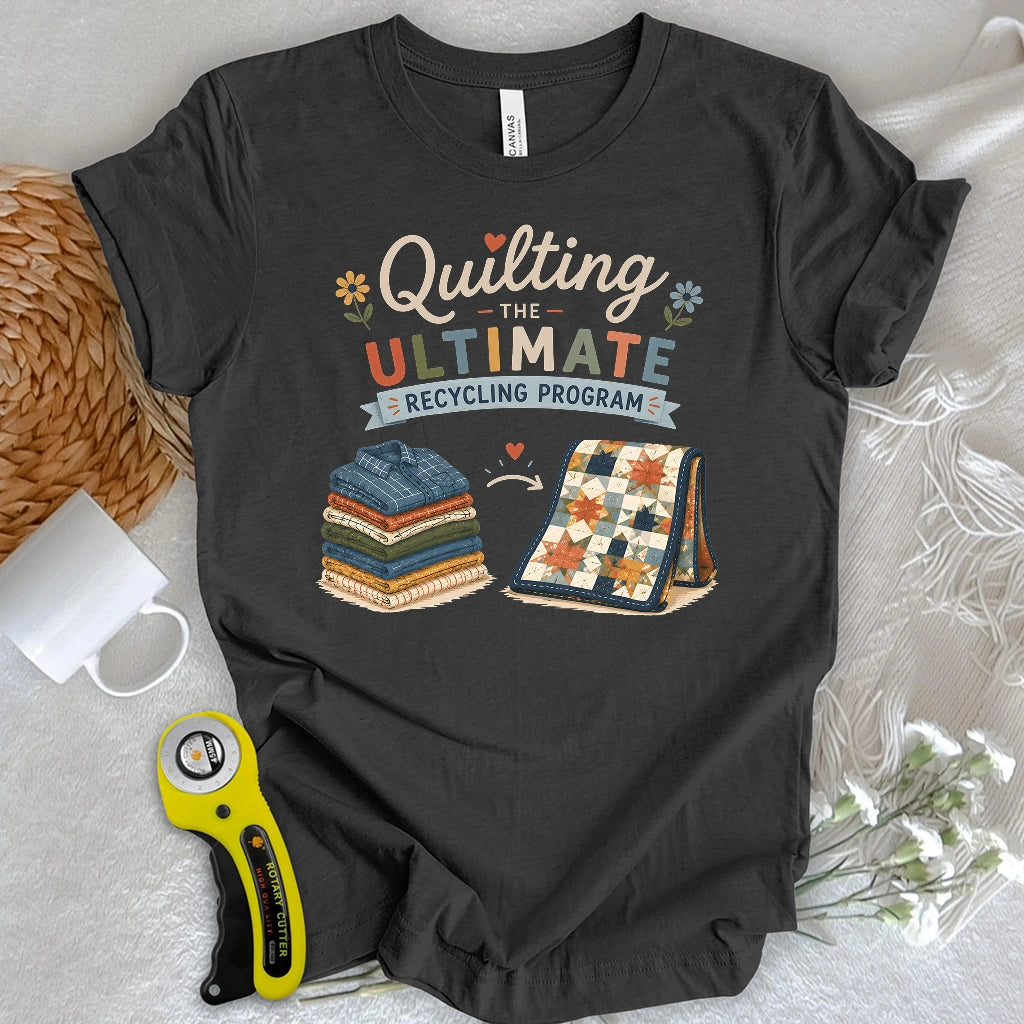 Ultimate Quilt Recyclers T-shirt