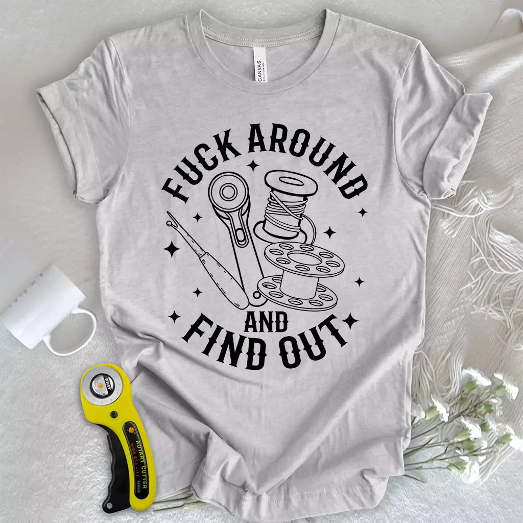 F Around & Find Out T-shirt