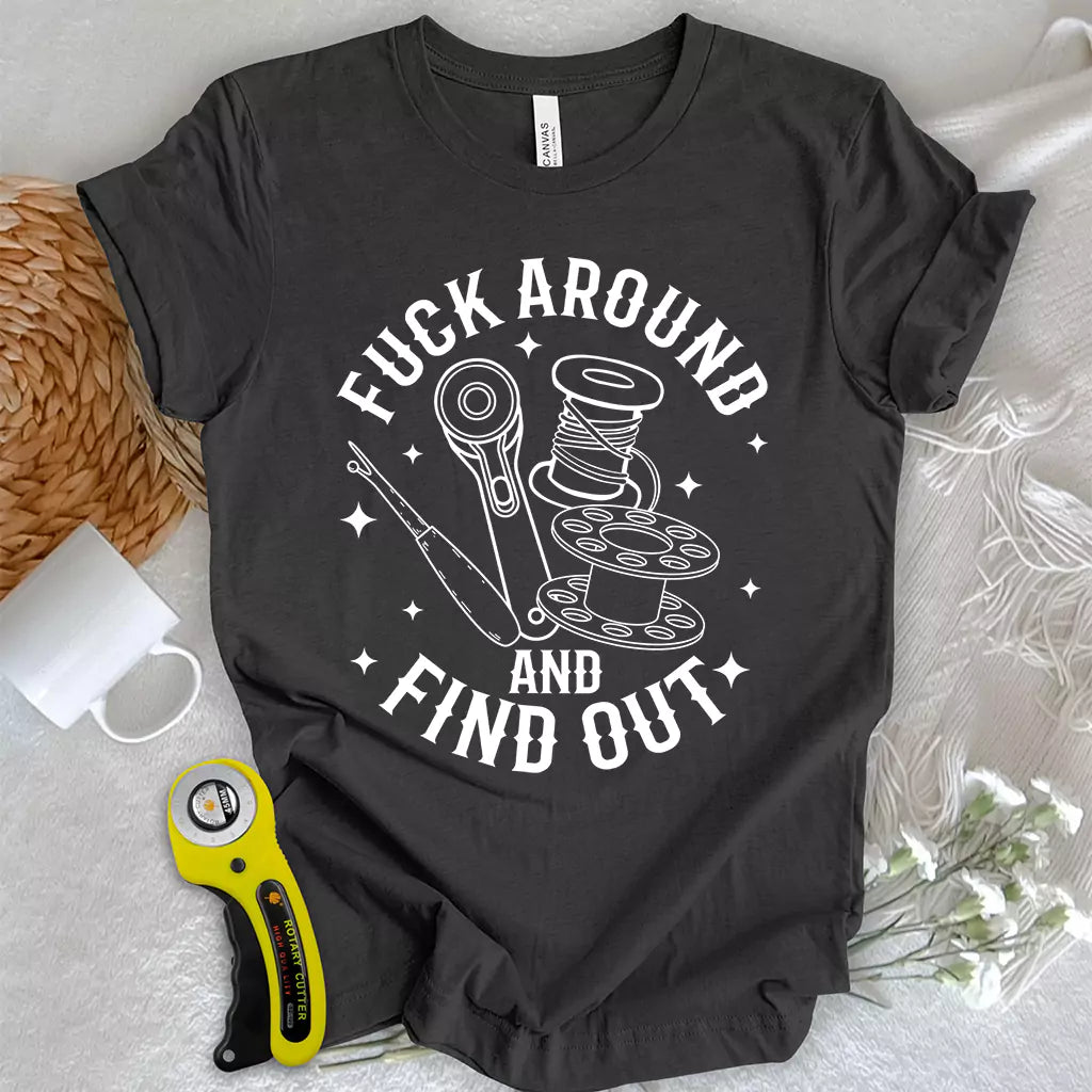 F Around & Find Out T-shirt