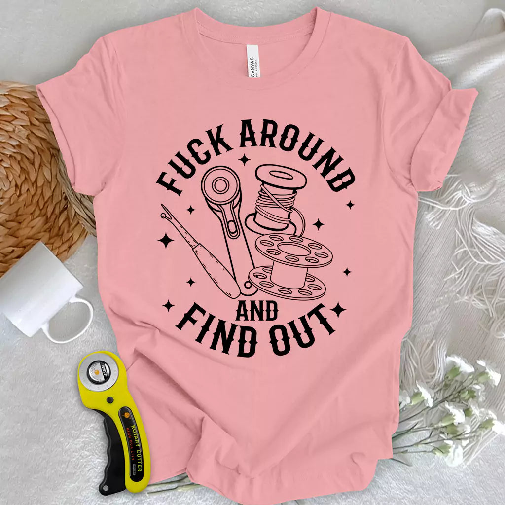 F Around & Find Out T-shirt