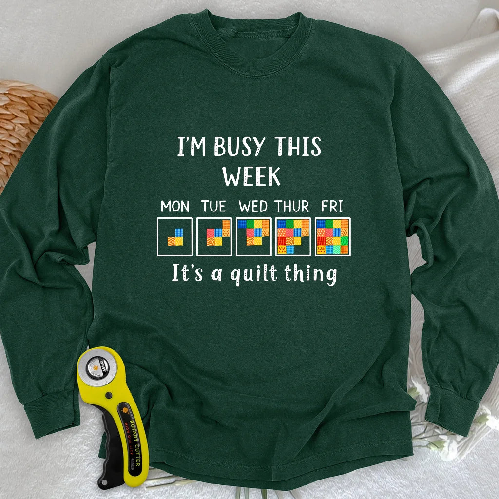 A Busy Week Long Sleeve T-shirt