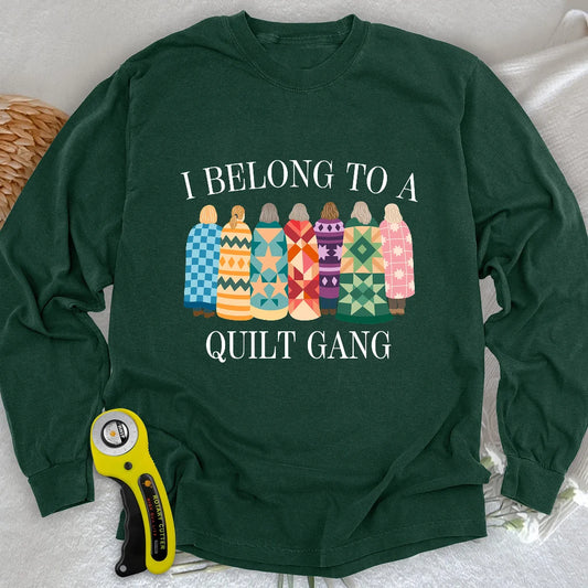 Belong to Quilt Gang Long Sleeve T-shirt