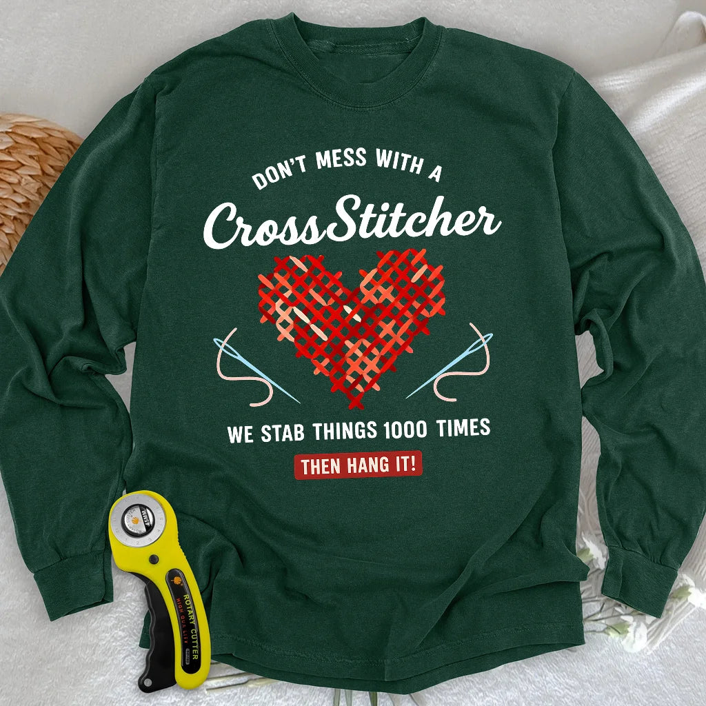 Langarm-T-Shirt "Don't Mess With a Cross Stitcher"