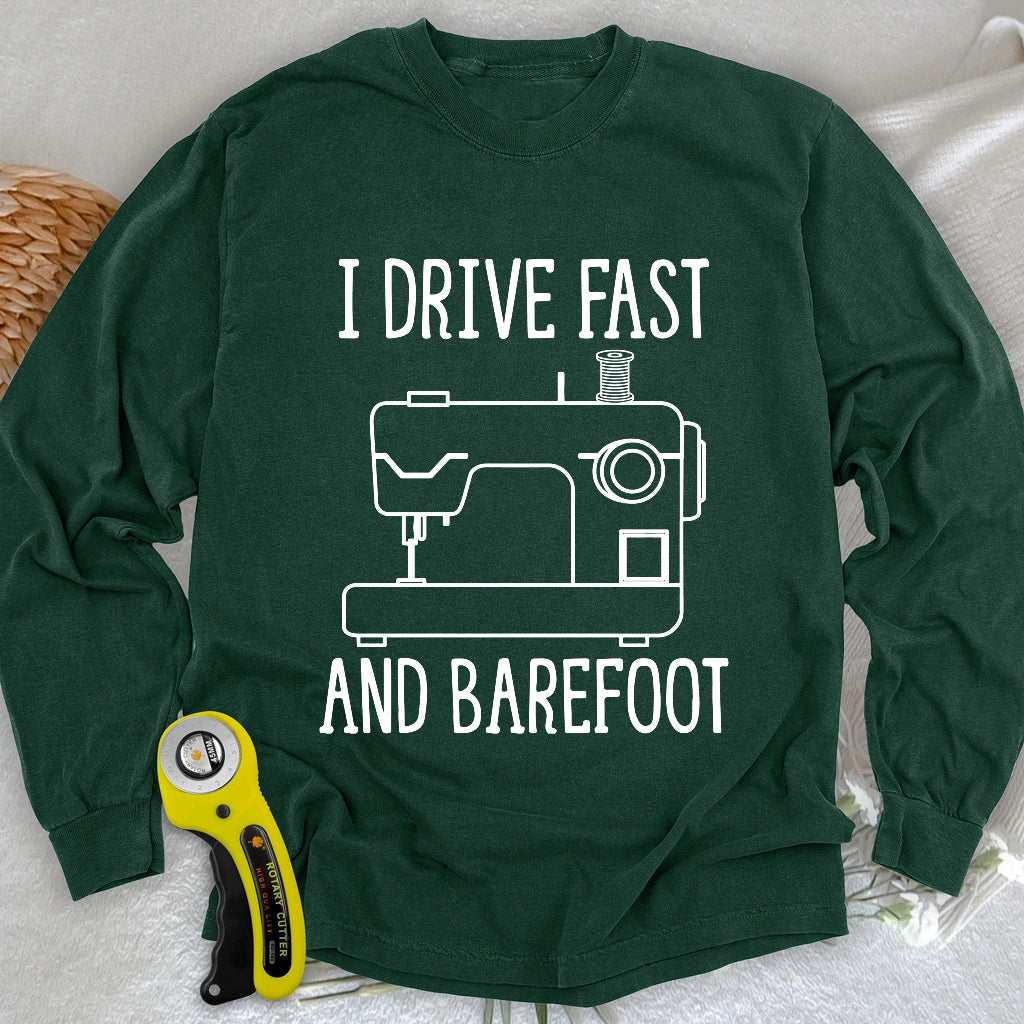 Drive Fast And Barefoot Long Sleeve T-shirt