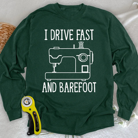 Drive Fast And Barefoot Long Sleeve T-shirt
