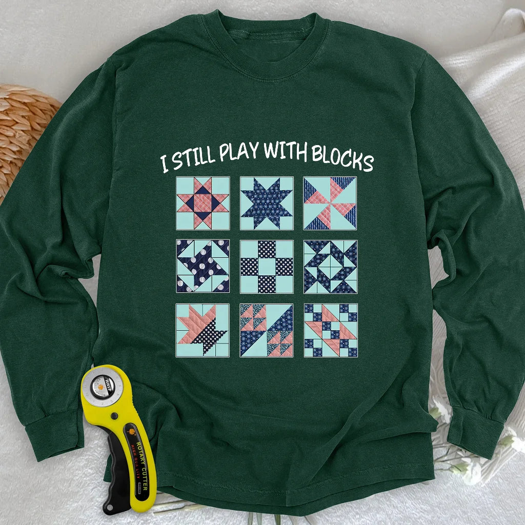 I Still Play With Block Long Sleeve T-shirt