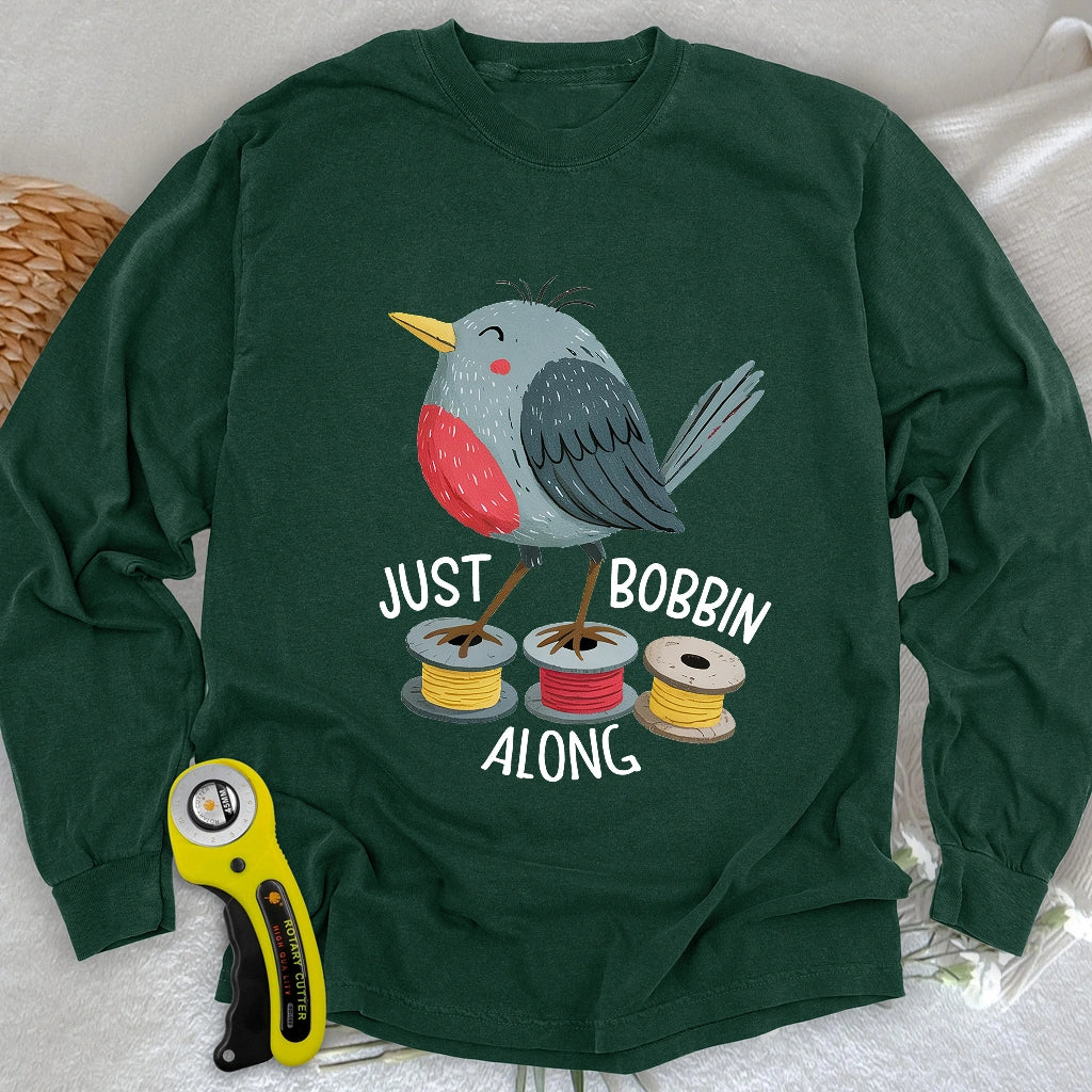 Just Bobbin Along Long Sleeve T-shirt