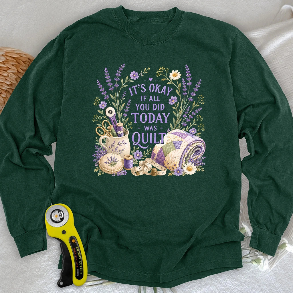 Quilt Days Are Productive Days Long Sleeve T-shirt