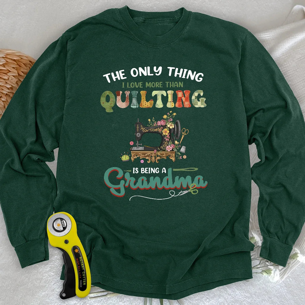 Quilting Comes Second Long Sleeve T-shirt