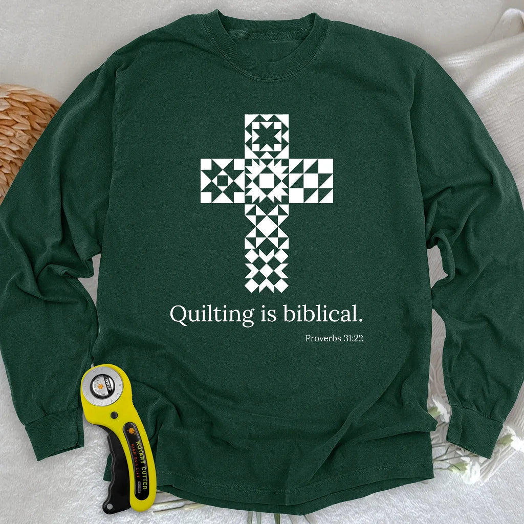 Quilting is biblical Long Sleeve T-shirt