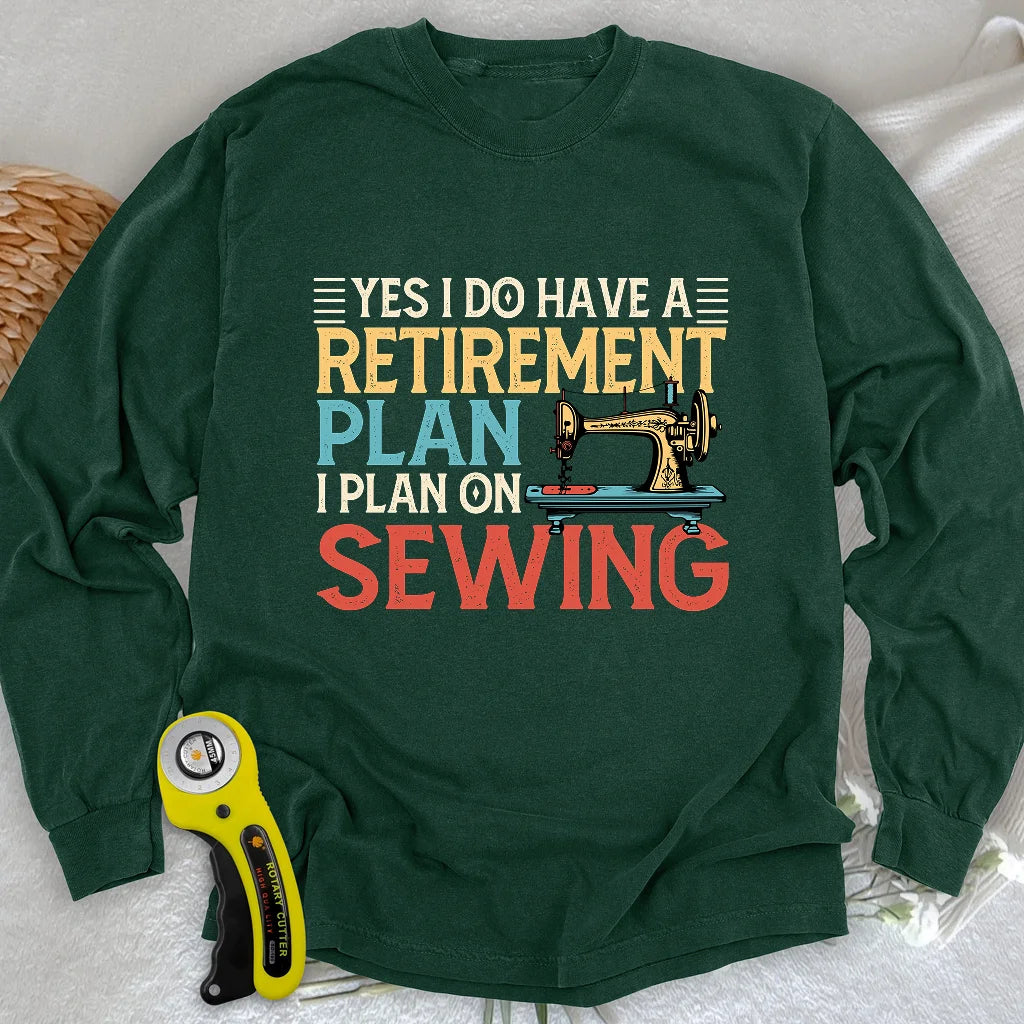 Retirement Plan Long Sleeve T-shirt