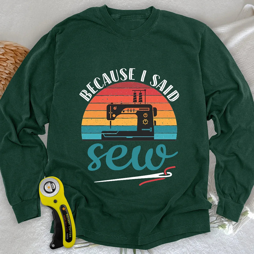 Said Sew Long Sleeve T-shirt