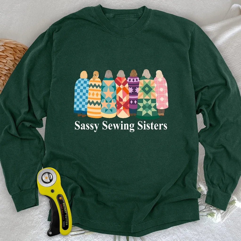 Sassy Sewing Sisters Long Sleeve T-shirt