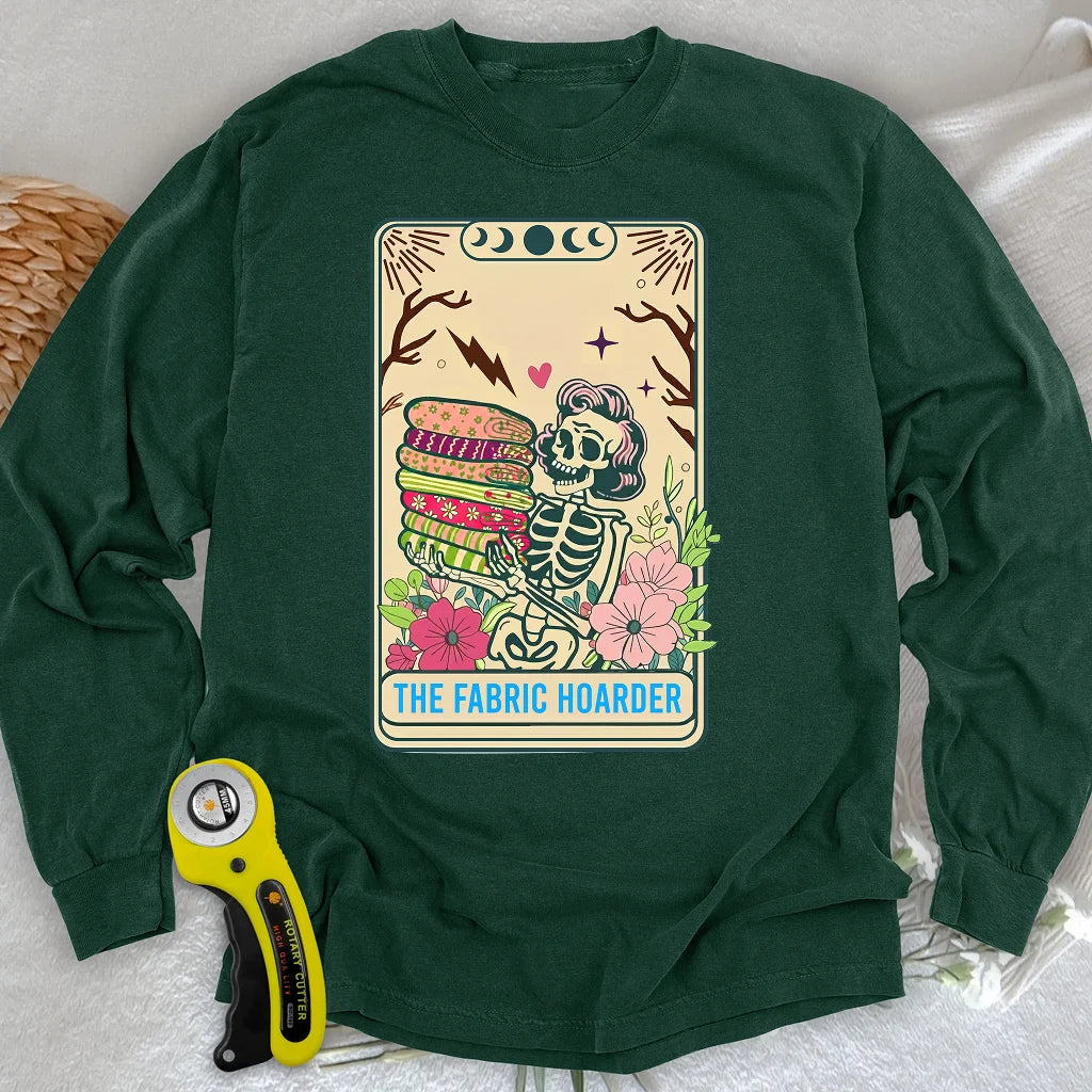 The Fabric Hoarder Long Sleeve T-shirt