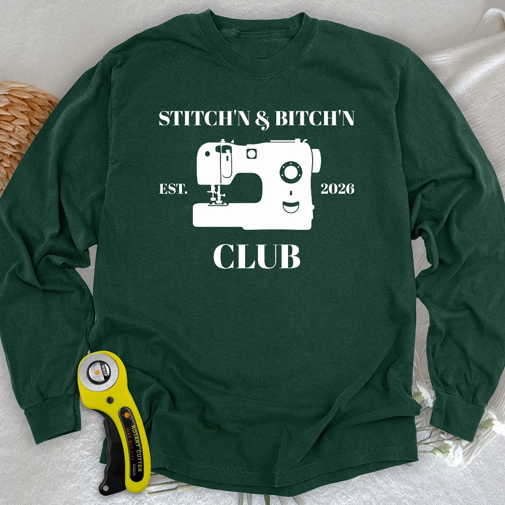 The Stitch’n & Bitch’n Club Long Sleeve T-shirt
