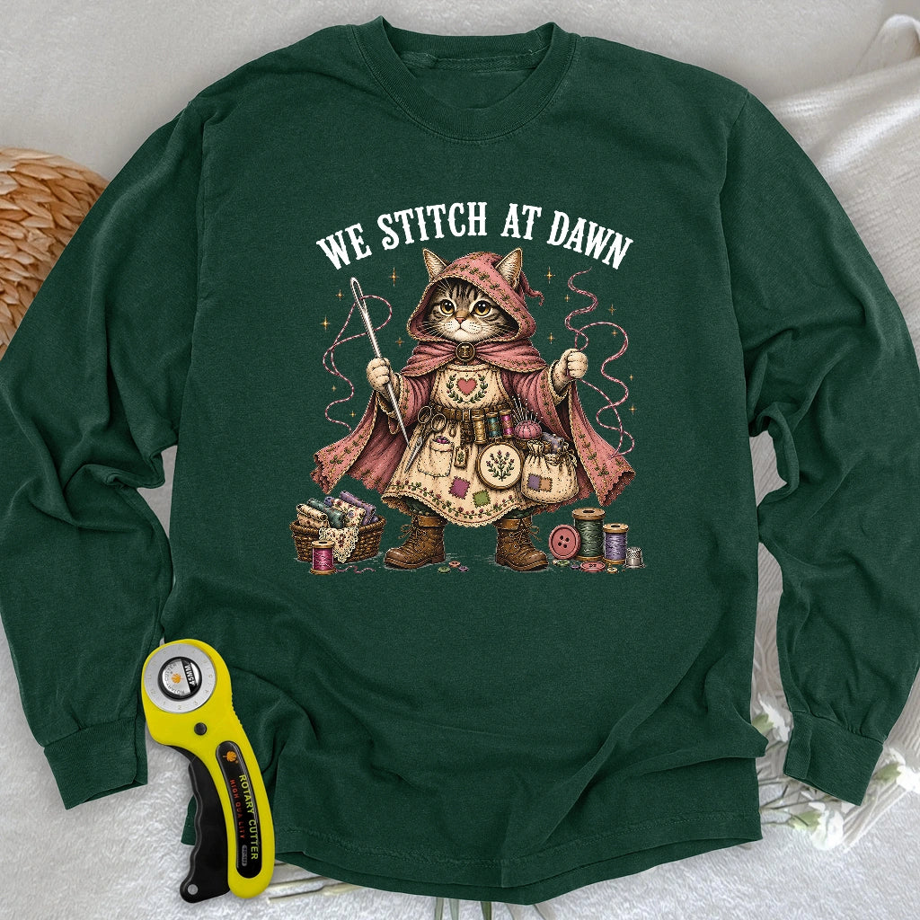 We Stitch At Dawn Long Sleeve T-shirt