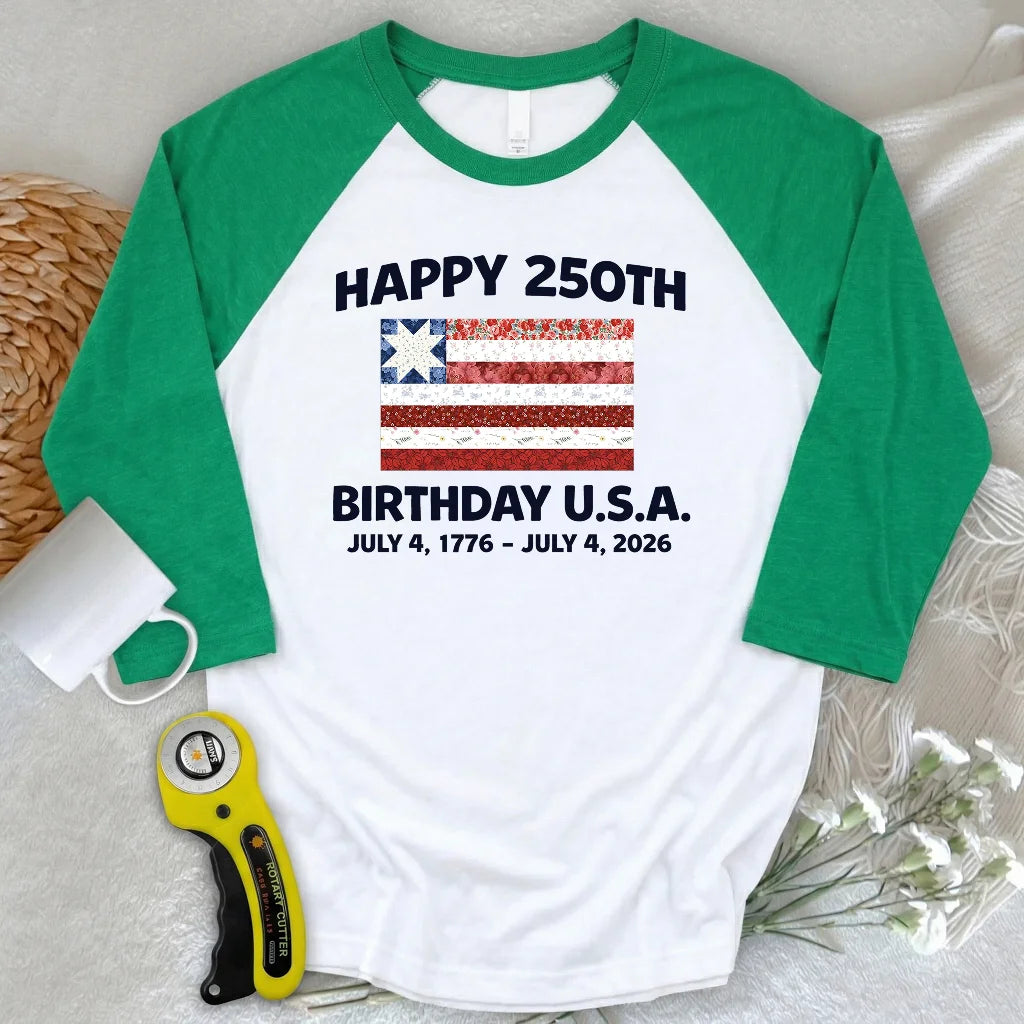 250 Years Pieced with Pride 3/4 Sleeve T-shirt