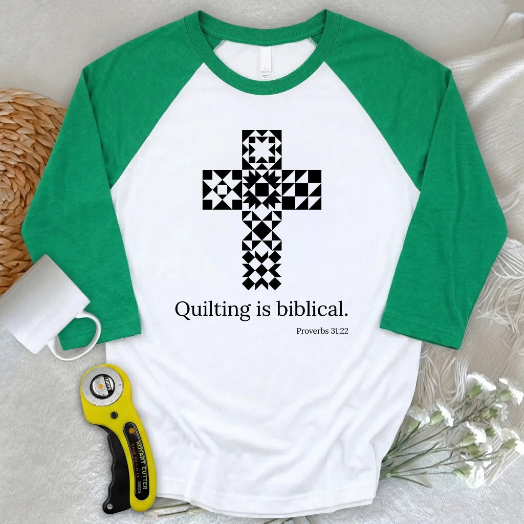 Quilting is biblical 3/4 Sleeve T-shirt