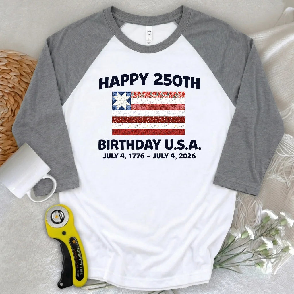 250 Years Pieced with Pride 3/4 Sleeve T-shirt